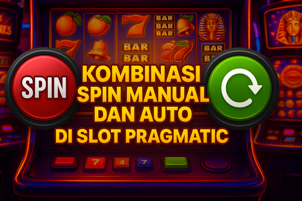 Memadukan Spin Manual dan Auto